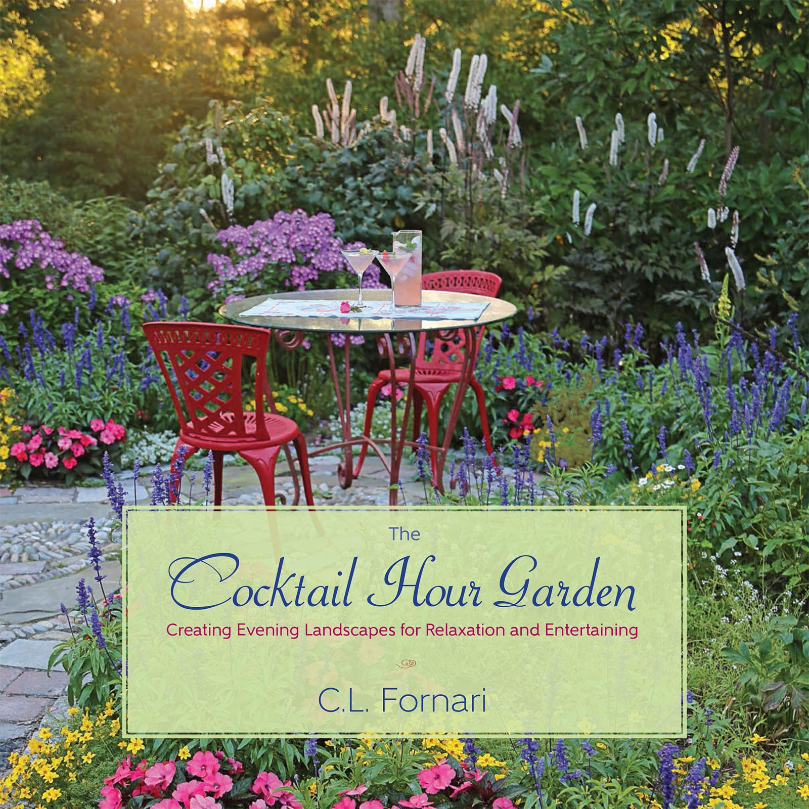 The Cocktail Hour Garden book by C.L. Fornari